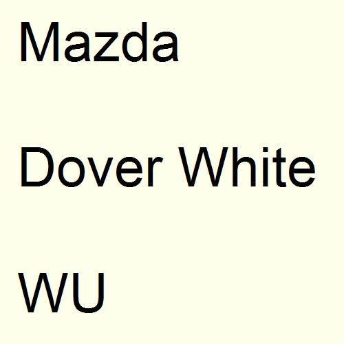 Mazda, Dover White, WU.